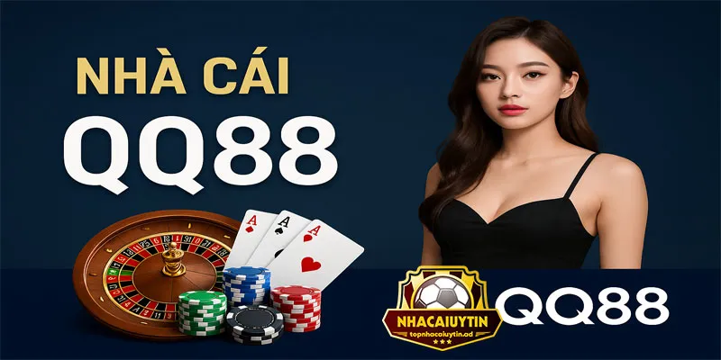 Nhà cái QQ88 đang được giưới chuyên gia và bet thủ đánh giá cao